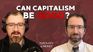 Exploring the Common Good in Business w/ Mark Hoipkemier | Treasures in Heaven Ep 10