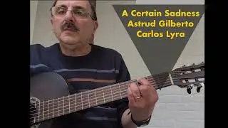 A Certain Sadness in G - Astrud Gilberto - Carlos Lyra - Chord sheet in description
