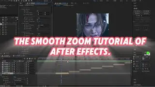 The smooth Zoom tutorial of After Effects.