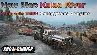 New Map Kalaa River Completing Contracts Campground Supplies In SnowRunner Season 9 @TIKUS19