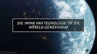 Mod 2_4 Die Impak van Tegnologie op ons Lewens