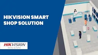 Hikvision Smart Shop Solution