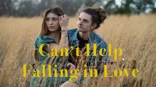 Jake & Shelby | Can't Help Falling in Love | (Official Music Video)