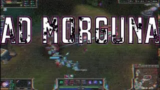 League Of Legends - AD MORGANA End Season 4
