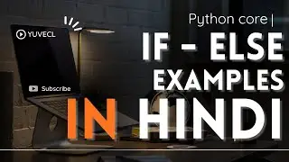 8 If else examples in Hindi, very easy explain in hindi python if else, example of if else.