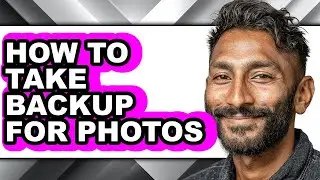 How to Take Backup for Photos - Easy Guide