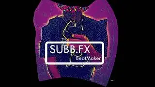 Subb.FX - Beat Trap Soul  . Atrap2two (Vendido)