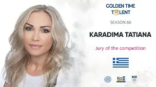 Video evaluation of season 66 - Golden Time Talent jury - Karadima Tatiana 🇬🇷