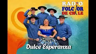 Armonía en tiempo presente. La voz y corazón joven de la cueca, invitados: Dulce Esperanza