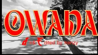 OWADA-53 ft ​@Mnichwezzz @Spotboimafia (OFFICIAL 4k MUSIC VIDEO -Dir Trenzy)