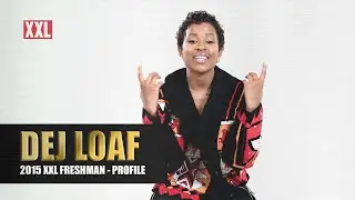 DeJ Loaf Interview - 2015 XXL Freshman