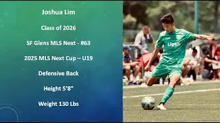 Joshua Lim 2025 MLS Next Cup Highlights - SF Glens MLS Next, Class of 2026
