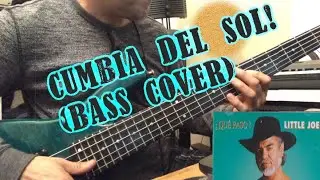 Cumbia del Sol (Little Joe) BASS COVER_COVER BAJO