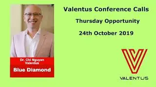 Valentus Conference Call : Dr Chi Nguyen, Blue Diamond (24 October 2019)