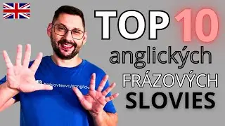 10 najdôležitejších frázových slovies v angličtine | Tieto MUSÍTE poznať!
