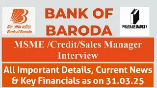 Bank of Baroda Interview| All Important Details, Current News and Key Financials as on 31.03.25