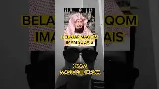 BELAJAR MAQOM IMAM AS SUDAISS||#imammasjidilharom #belajarngaji#shortsvideo #hasanallubis