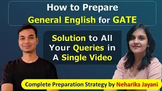 How to Maximize Marks in General English in GATE | Discussion with Neharika Jayani | Yatharth Sharma