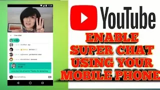 How to Enable super chat on youtube using mobile phone