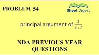 Problem 54 || Principal Argument of complex number || NDA-1 2022 Exam Previous year Math Question