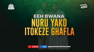 LET GOD ARISE DAILY PROPHETIC PRAYER  EP 492 | EEH BWANA YAJENGE MAISHA YANGU LEO