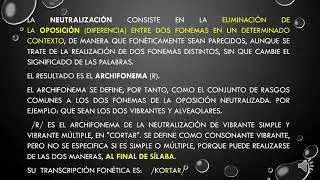 Fonética, fonología y ortografía - Los rasgos pertinentes, neutralización y archifonema.