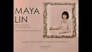 MAS Women's History Read Aloud: Maya Lin: Artist-Arcitect of Light and Lines