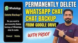 How to Delete WhatsApp Chat Backup Permanently From Google Drive