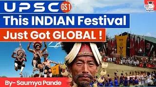 The Indian Festival Just Got GLOBAL! | Hornbill Festival | Nagaland | By Saumya Pande