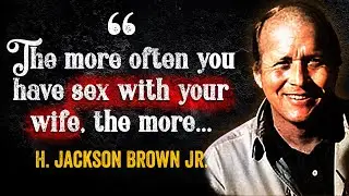 H. Jackson Brown Jr - Popular Quotes