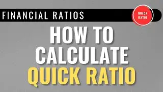 Calculate the Quick Ratio from Balance Sheet (Acid Test Ratio)
