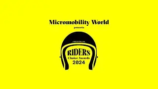 Micromobility World & Rider&rsquo;s Choice Awards 2024