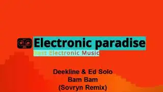 Deekline & Ed Solo - Bam Bam (Sovryn Remix)
