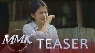 July 14, 2018 | MMK Teaser