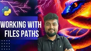 #59 Python Tutorial for Beginners | Working with Files Paths | Hindi