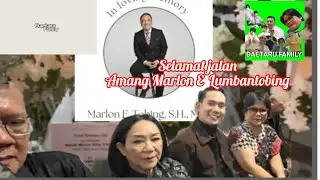 😥💐SELAMAT JALAN AMANG MARLON ELISA LUMBANTOBING, S.H, .M.H |  REST IN PEACE