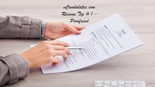 Resume Tip 1 - Proofread Your Resume