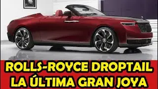Rolls-Royce Droptail: La &uacute;ltima gran joya de Crewe en solo 4 unidades