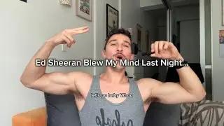 Ed Sheeran Spoke To Me (and here’s what I learned)