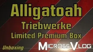 Alligatoah - Triebwerke (Limited Premium Box - Unboxing)  [MicrossVlog]