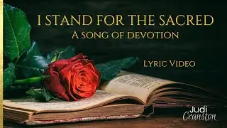I Stand for the Sacred (Lyric Video) | Joan of Arc Sound Healing