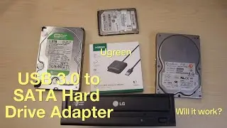 Ugreen Sata USB 3.0 Adapter Will it work with HDD laptop HDD DVD Drive Legacy HDD