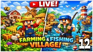 Adding To Our Farming And Fishing Village in Our Minecraft World! Nether and Building?