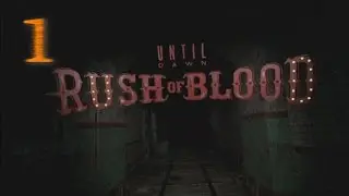 Playstation VR - Until Dawn: Rush of Blood - Part 1