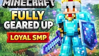 FULLY GEARED UP on Loyal SMP (Insane Progress) #2