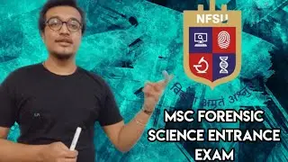 NFSU MSc Forensic Science Entrance Exam| Exam Pattern, Tips ft NFSU|