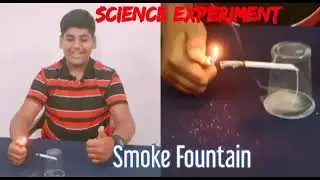 Smoke Fountain || धुआं जो नीचे की तरफ़ गिरता है || SmokeExperiment || Basic Science Experiment