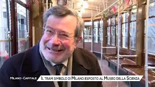 Il tram simbolo di Milano esposto al Museo della Scienza e della Tecnologia