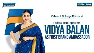 Vidya Balan joins Federal Bank as Brand Ambassador | Launch Event | Mumbai