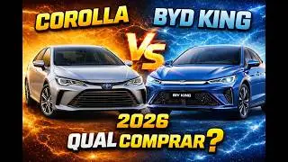 COROLLA 2026 VS BYD KING 2026: QUAL &Eacute; O MELHOR SEDAN?